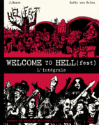 Welcome to the hell (fest) l'intégrale, par Sofie von Kelen et Johann Guyot